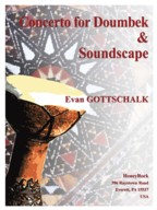 Concerto for Doumbek and Soundscape, Evan Gottschalk