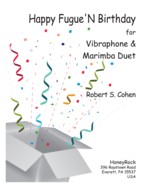 Happy Fugue'N Birthday for Vibraphone and Marimba Duet, Robert S. Cohen