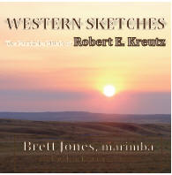 Western Sketches,The Marimba Music of Robert E. Kreutz