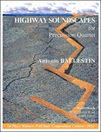 Highway Soundscapes for Percussion Quartet, Antonio Ballestin