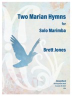 Two Marian Hymns for Solo Marimba